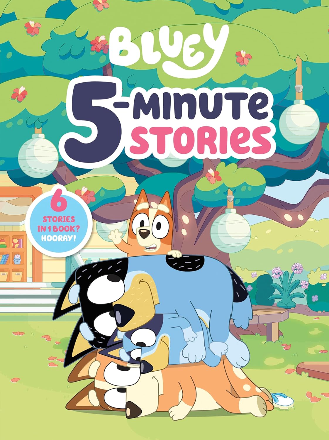 Bluey 5-Minute Stories: 6 Stories in 1 Book? Hooray! 